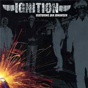 Ignition Featuring Jan Johansen - Ignition Album