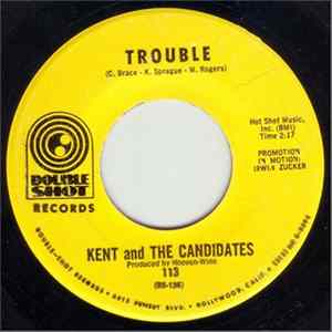 Kent And The Candidates - Trouble Album