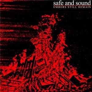Safe And Sound - Embers Still Remain Album
