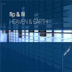 Flip & Fill - Heaven & Earth Album