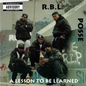 R.B.L. Posse - A Lesson To Be Learned Album