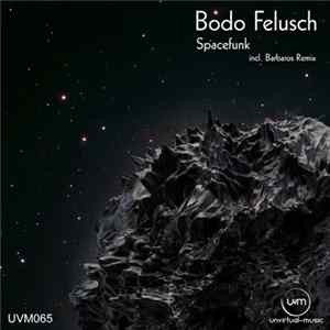 Bodo Felusch - Spacefunk Album