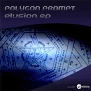 Polygon Prompt - Elusion EP Album