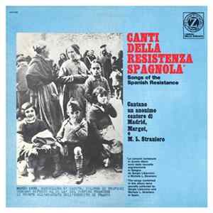 Michele L. Straniero, Margot , Fausto Amodei - Canti Della Resistenza Spagnola - Songs Of The Spanish Resistance Album