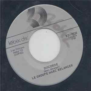 Le Groupe Marc Belanger - Discorde Album