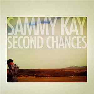Sammy Kay - Second Chances Album