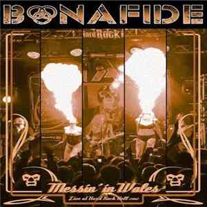 Bonafide - Messin' In Wales: Live At Hard Rock Hell 2012 Album