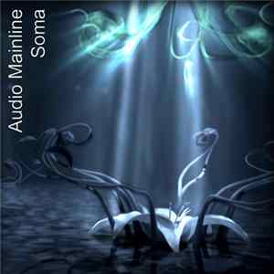 Audio Mainline - Soma Album