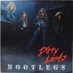Dirty Looks - Bootlegs Album