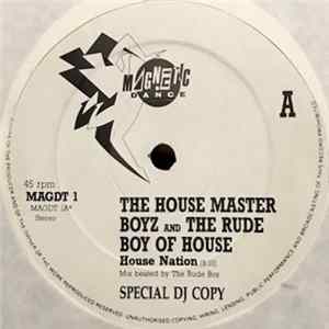 The House Master Boyz And The Rude Boy Of House - House Nation Album
