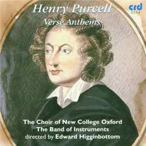 Henry Purcell, The Choir Of New College Oxford, The Band Of Instruments Directed By Edward Higginbottom - Verse Anthems Album
