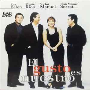 Ana Belén, Miguel Ríos, Víctor Manuel, Joan Manuel Serrat - El Gusto Es Nuestro Album