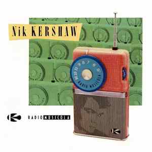 Nik Kershaw - Radio Musicola Album