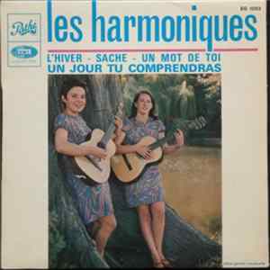 Les Harmoniques - Un Jour Tu Comprendras Album