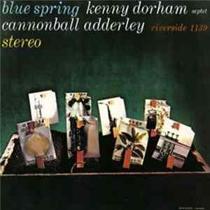 Kenny Dorham Septet Featuring Cannonball Adderley - Blue Spring Album