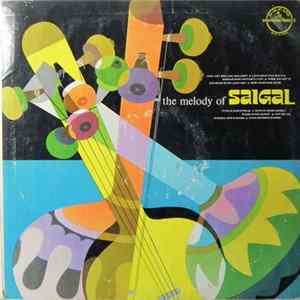 Saigal - The Melody Of Saigal / The Unforgettable Album