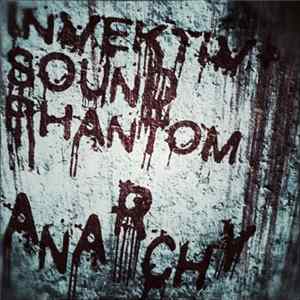 Invektiv + Sound Phantom - Anarchy Album
