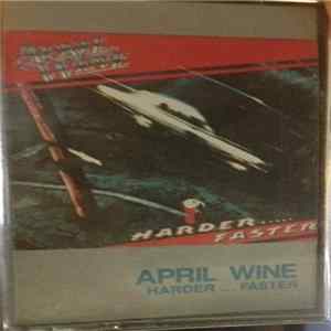 April Wine - Harder...Faster Album