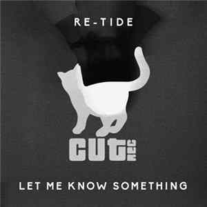 Re-Tide - Let Me Know Something Album