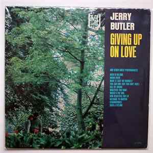 Jerry Butler - Giving Up On Love Album