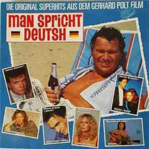 Various - Die Original Superhits Aus Dem Gerhard Polt Film "Man Spricht Deutsh" Album