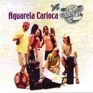 Aquarela Carioca - Volta Ao Mundo Album