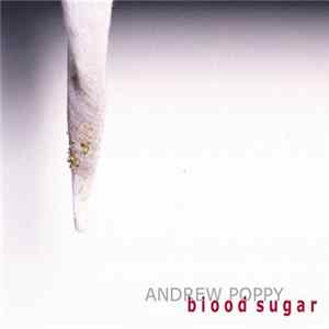 Andrew Poppy - Blood Sugar Album