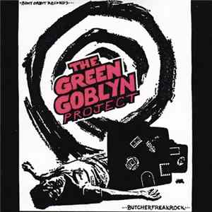 The Green Goblyn Project - Butcher Freak Rock Album