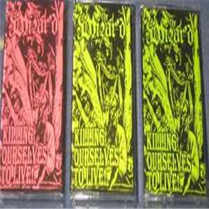 The Wizar'd - Killing Ourselves To LIVE! Album