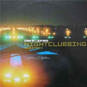 Blank & Jones - Nightclubbing - Remix EP Part 2 Album