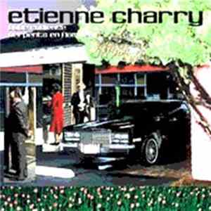 Etienne Charry - Aube Radieuse, Serpents En Flammes Album
