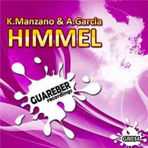 K.Manzano & A.Garcia - Himmel Album