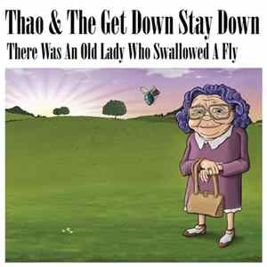 Thao & The Get Down Stay Down - There Was An Old Lady Who Swallowed A Fly Album