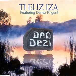 Dao Dezi Featuring Denez Prigent - Ti Eliz Iza Album