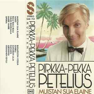 Pirkka-Pekka Petelius - Muistan Sua Elaine Album