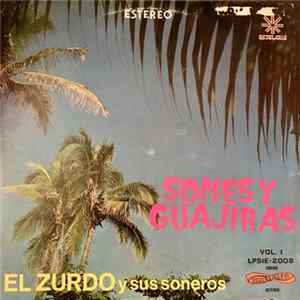 El Zurdo Y Sus Soneros - Sones Y Guajiras - Vol.1 Album