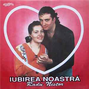Radu Nistor - Iubirea Noastră Album