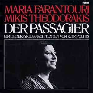 Maria Farantouri, Mikis Theodorakis - Der Passagier (Ein Liederzyklus Nach Texten Von K. Tripolitis) Album