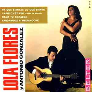 Lola Flores, Antonio González "El Pescaílla" - Dame Tu Corazon + 3 Album