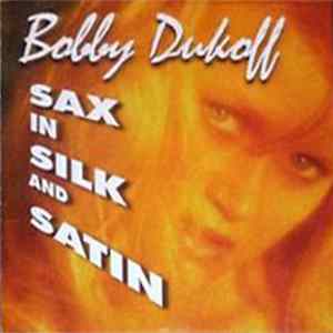 Bobby Dukoff - Sax In Silk And Satin Album