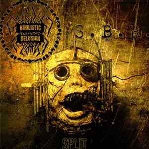 Nihilistic Delusion / S.B.R. - Split Album