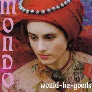 Would-Be-Goods - Mondo Album