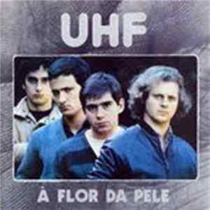 UHF - À Flor Da Pele Album