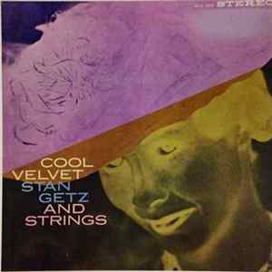 Stan Getz - Cool Velvet - Stan Getz And Strings Album