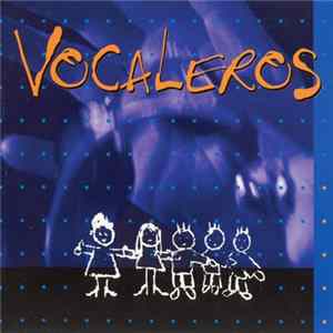 Vocaleros - Vocaleros Album