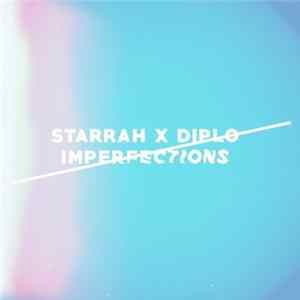 Starrah X Diplo - Imperfections Album