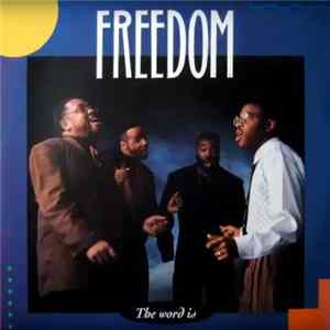 Freedom - The Word Is Album