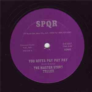 The Master Story Teller - You Gotta Pay Pay Pay Album