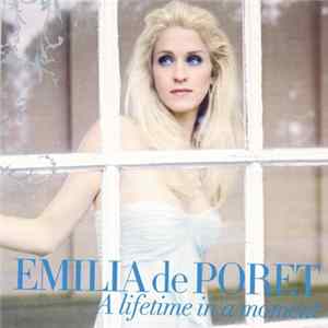 Emilia De Poret - A Lifetime In A Moment Album