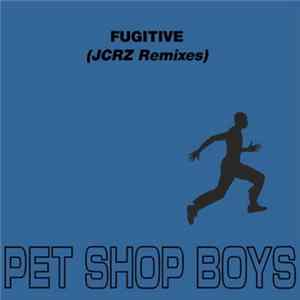 Pet Shop Boys - Fugitive (JCRZ Remixes) Album